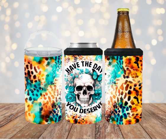 Have the Day You Deserve 4 in 1 Koozie